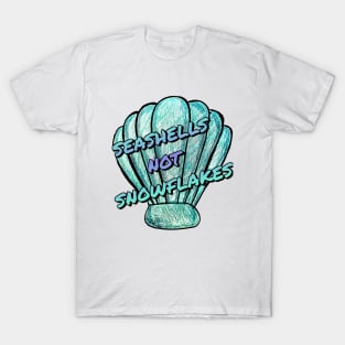 Sea shells not snow flakes T-Shirt